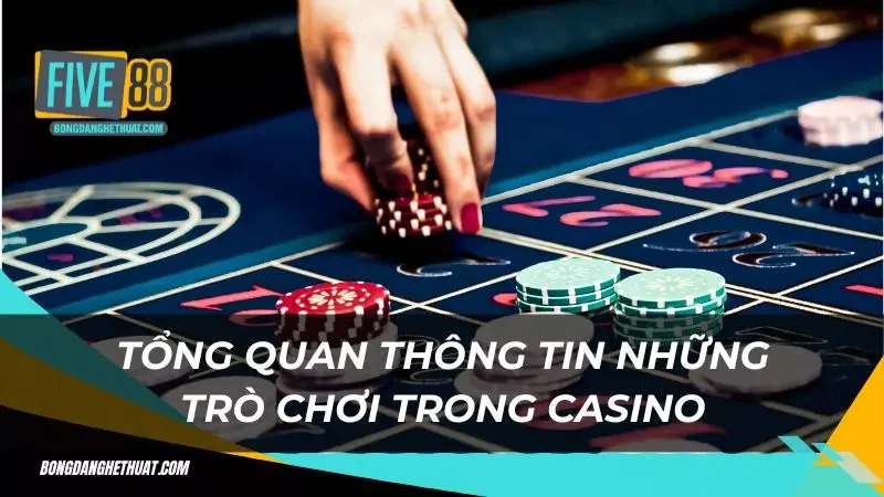 những trò chơi hiện có trong casino