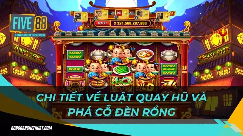 luật tham gia phá cổ đèn rồng cơ bản